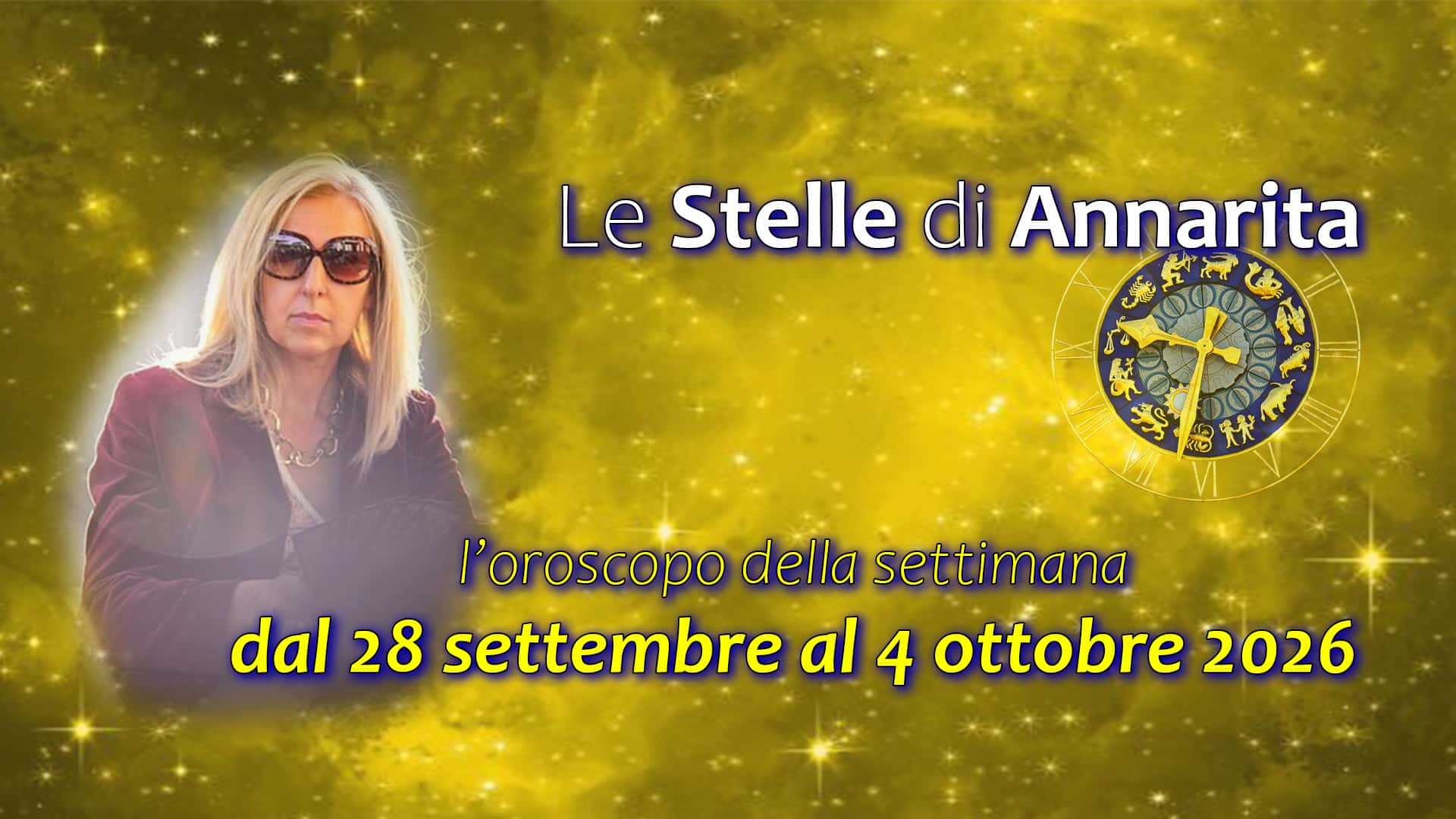 Le Stelle di Annarita – L’oroscopo dal 28 settembre al 4 ottobre 2026 Le Stelle di Annarita – L’oroscopo dal 28 settembre al 4 ottobre 2026